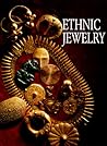 Ethnic Jewelry: Africa, Asia, and the Pacific Ethnic Jewelry: Africa, Asia, and the Pacific
