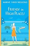 Friends in High Places by Marne Davis Kellogg