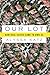 Our Lot: How Real Estate Ca...