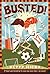 Busted!