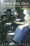 Down and Out in Eighteenth-Century London Down and Out in Eighteenth-Century London
