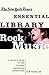 New York Times Essential Library: Rock Music (The New York Times Essential Library)