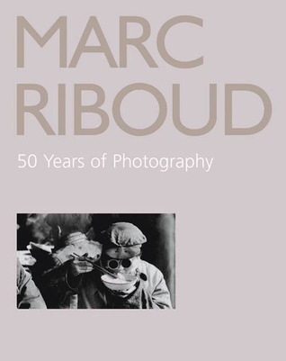 Marc Riboud : 50 years of photography (Hardcover)