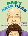 Dad's Bald Head Dad's Bald Head