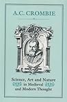 Science, Art and Nature in Medieval and Modern Thought Science, Art and Nature in Medieval and Modern Thought