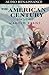 The American Century, Volum...