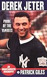 Derek Jeter: Pride Of The Yankees