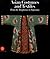 Asian Costumes and Textiles: From the Bosphorus to Fujiama