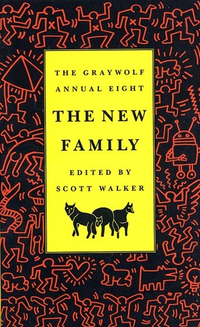 The Graywolf Annual Eight: The New Family (Graywolf Annual, #8)