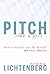 Pitch Like a Girl: How a Woman Can Be Herself and Still Succeed