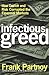 Infectious Greed: How Deceit and Risk Corrupted the Financial Markets