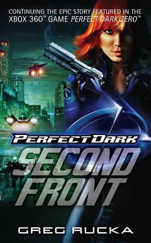 Perfect Dark: Second Front (Perfect Dark #2)