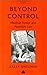 BEYOND CONTROL by Sally Sheldon
