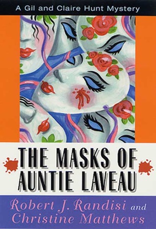 The Masks of Auntie Laveau: A Gil and Claire Hunt Mystery (Hardcover)