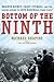 Bottom of the Ninth by Michael   Shapiro