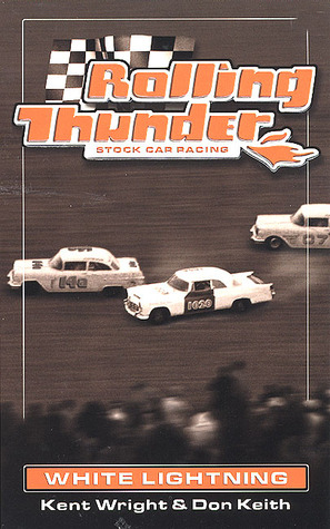 White Lightning (Rolling Thunder Stock Car Racing, #1)