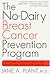 The No-Dairy Breast Cancer ...