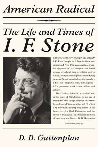 American Radical: The Life and Times of I. F. Stone (Hardcover)