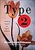 Type 2: A Book of Support f...