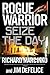 Seize the Day by Richard Marcinko
