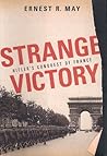 Strange Victory by Ernest R. May Strange Victory by Ernest R. May