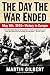The Day the War Ended: May ...