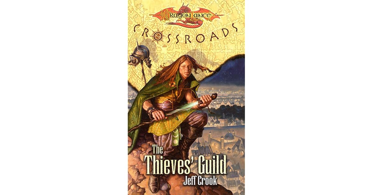 The Thieves' Guild (Dragonlance Crossroads, 2) by Jeff Crook