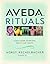 Aveda Rituals : A Daily Gui...