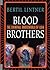 Blood Brothers: The Crimina...