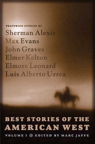 Best Stories of the American West, Volume I (Hardcover)