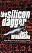 The Silicon Dagger