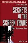 Secrets of the Screen Trade: From Concept to Sale