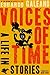 Voices of Time by Eduardo Galeano