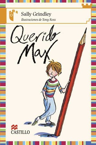 Querido Max/ Dear Max (Castillo De La Lectura Naranja / Orange Reading Castle) (Spanish Edition)