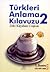 Türkleri Anlama Kılavuzu 2 by Zeki Kayahan Coşkun