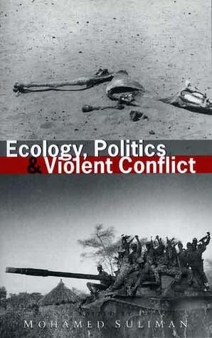 Ecology, Politics and Violent Conflict (Paperback)