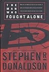 The Man Who Fought Alone (The Man Who, #4) The Man Who Fought Alone (The Man Who, #4)