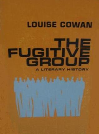 The Fugitive Group: A Literary History