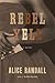 Rebel Yell by Alice Randall