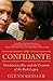 The Confidante: Condoleezza Rice and the Creation of the Bush Legacy