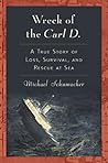 Wreck of the Carl D by Michael  Schumacher