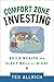 Comfort Zone Investing: Build Wealth and Sleep Well at Night