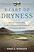 Heart of Dryness: How the L...