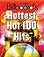 Billboard's Hottest Hot 100 Hits, 4th Edition by Fred Bronson Billboard's Hottest Hot 100 Hits, 4th Edition by Fred Bronson