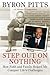 Step Out on Nothing: How Fa...