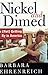 Nickel and Dimed by Barbara Ehrenreich
