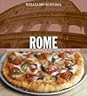 Rome: Authentic Recipes Celebrating the Foods of the World