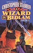 A Wizard in Bedlam