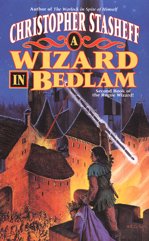A Wizard in Bedlam (Rogue Wizard, #3)