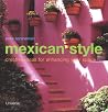 Mexican Style: Creative Ideas for Enhancing Your Space Mexican Style: Creative Ideas for Enhancing Your Space